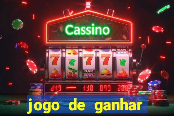 jogo de ganhar dinheiro no cadastro